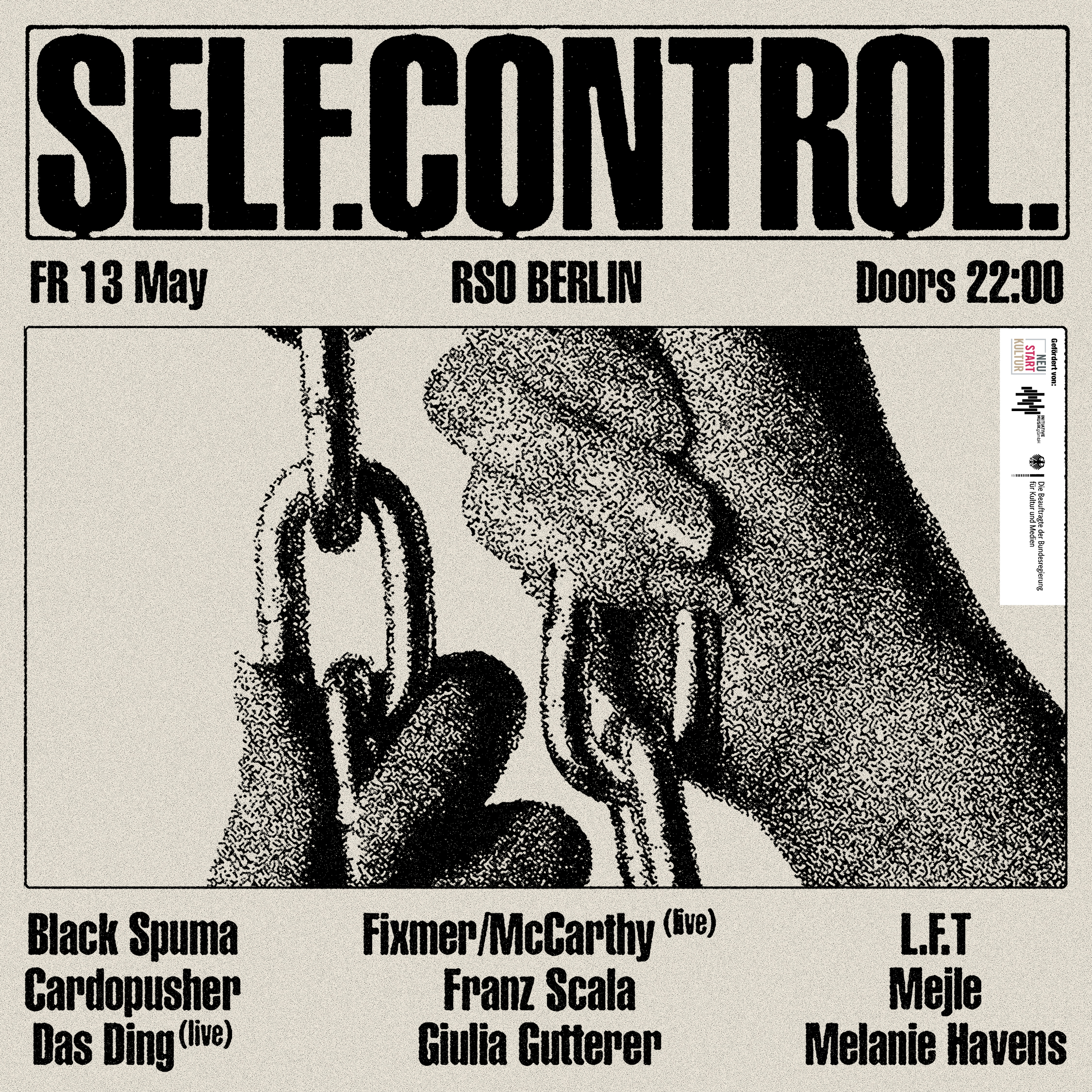 13.05. | SELF. CONTROL. w/ Fixmer/McCarthy & Das Ding