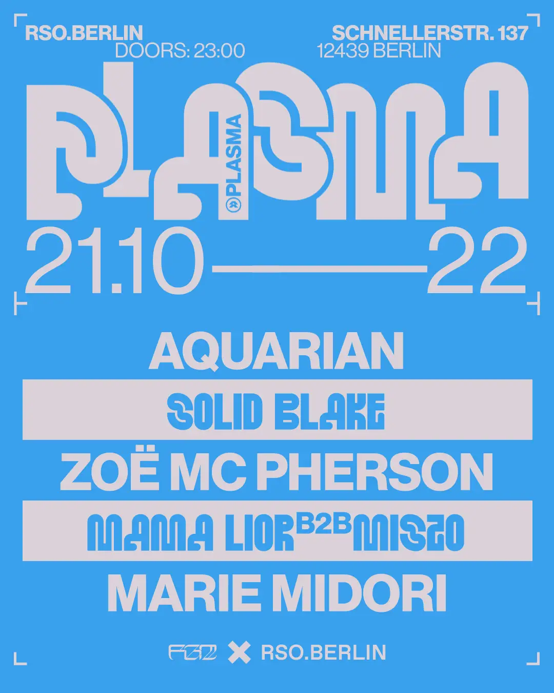 21.10. | Plasma w/ Aquarian, Solid Blake, Marie Midori, Mama Lior, Miszo
