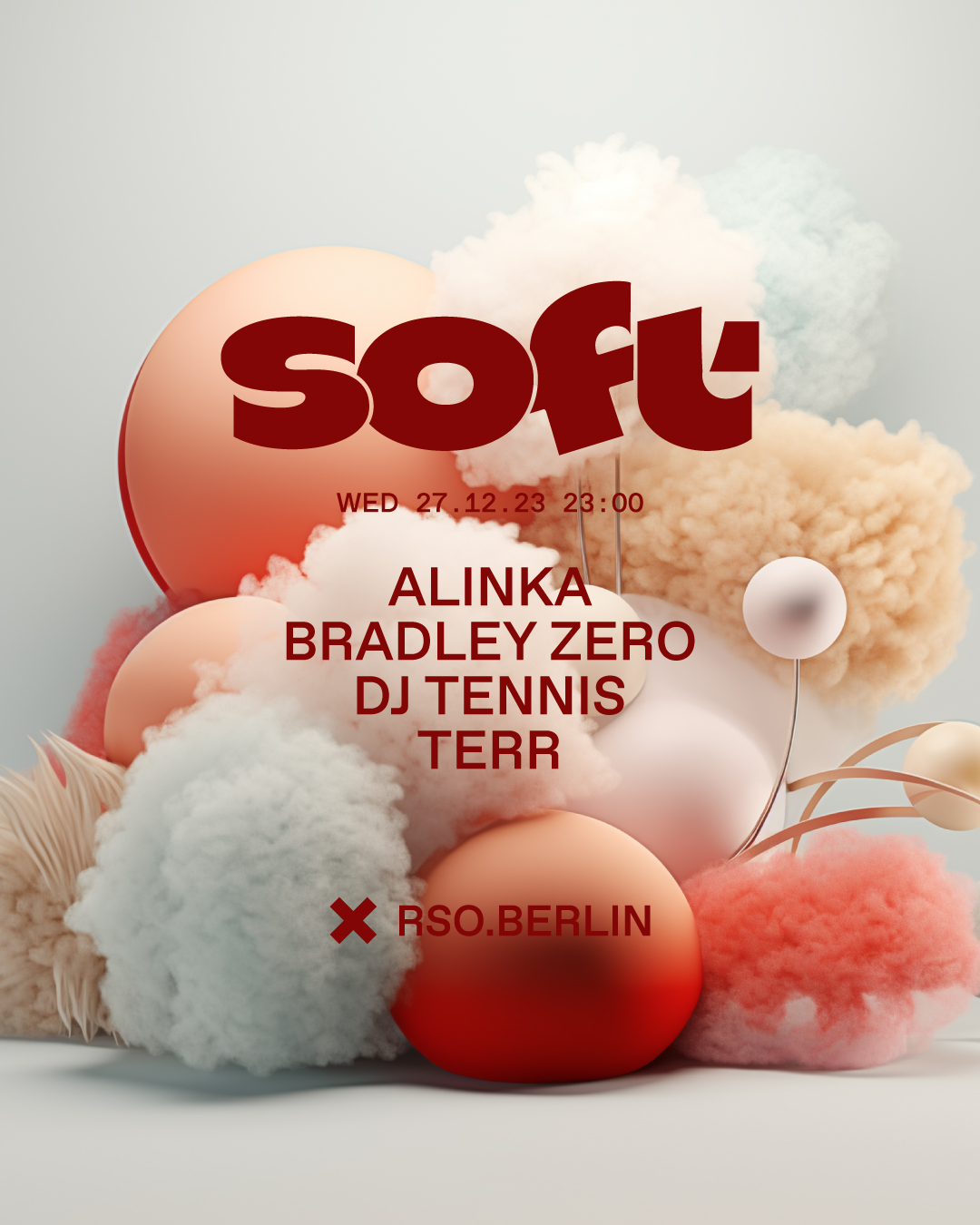 27.12.   SOFT w/ DJ Tennis, Bradley Zero, Alinka and Terr